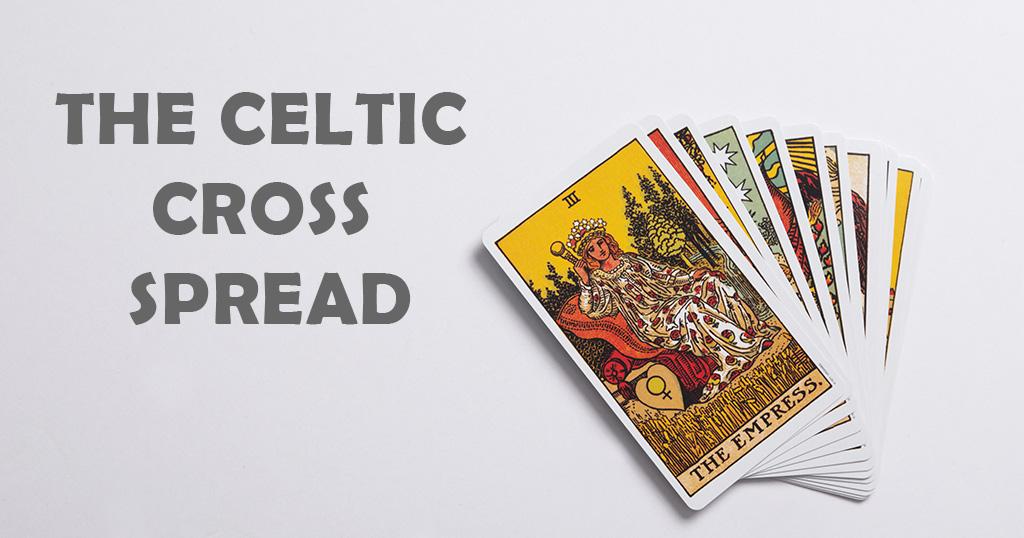 Introduction to the Celtic Cross Spread: A Tarot Beginner's Guide